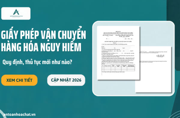 Giấy Phép Vận Chuyển Hàng Hóa Nguy Hiểm Mới Nhất 2026
